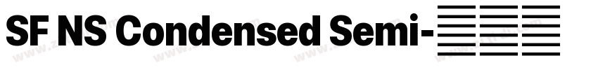 SF NS Condensed Semi字体转换 SF NS Condensed Semi字体转换